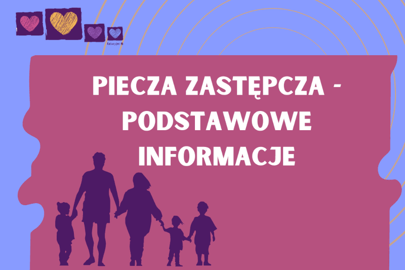 Co to i dla kogo jest piecza zastępcza?